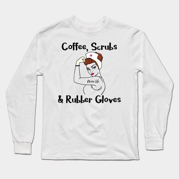 Coffee Scrubs and Rubber Gloves Long Sleeve T-Shirt by DANPUBLIC